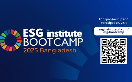 Bangladesh to Host First-Ever ESG Bootcamp in June 2025