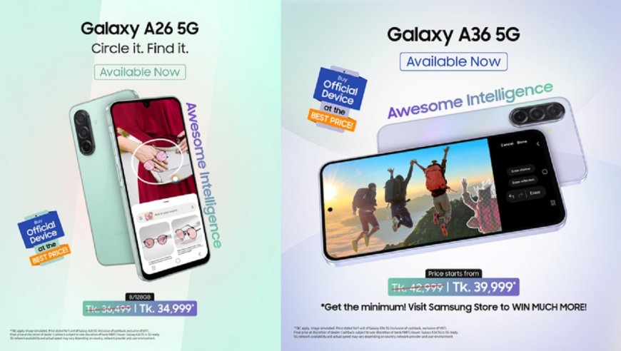 AI for All: Samsung Launches Galaxy A26 and A36 5G at Affordable Prices