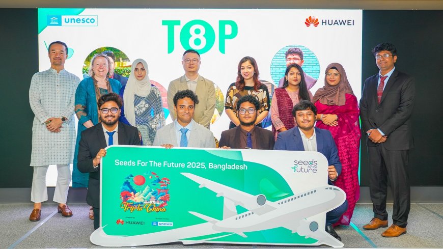 Huawei Honors Top Eight in ‘Seeds for the Future 2025, Bangladesh’