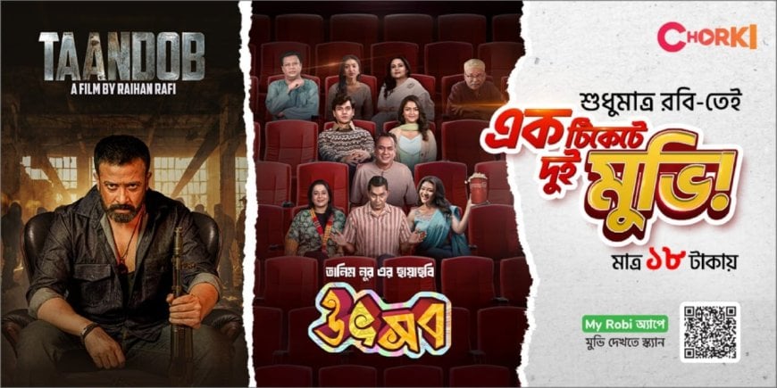 Robi Rolls Out Riveting Reel Reward for Movie Lovers Offering "One Ticket, Two Films"
