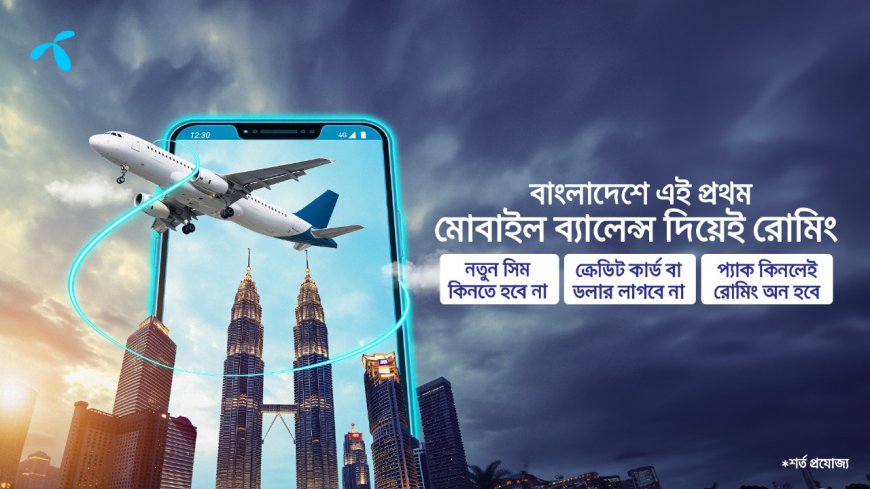 Grameenphone Grants Groundbreaking Roaming with Mobile Balance