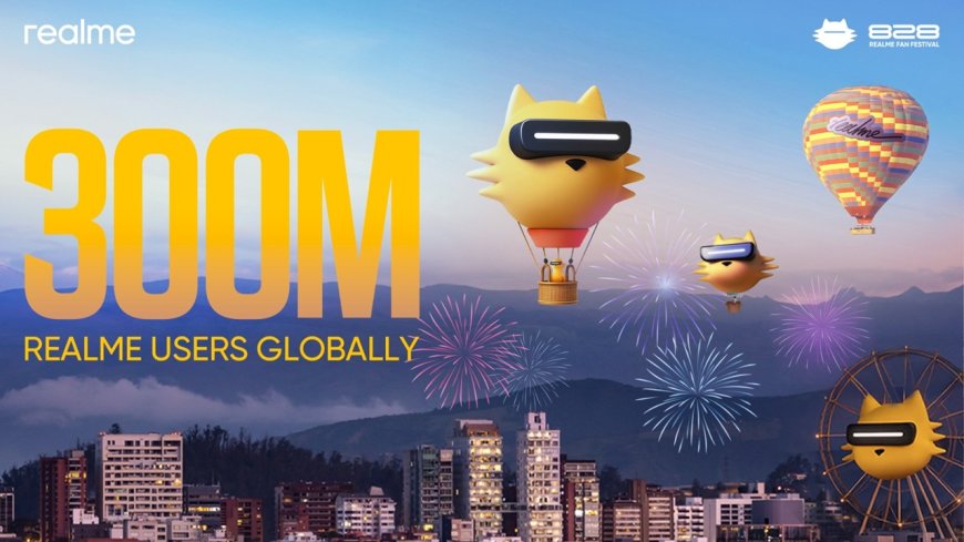 Realme Reaches 300 Million as Reputation Rises