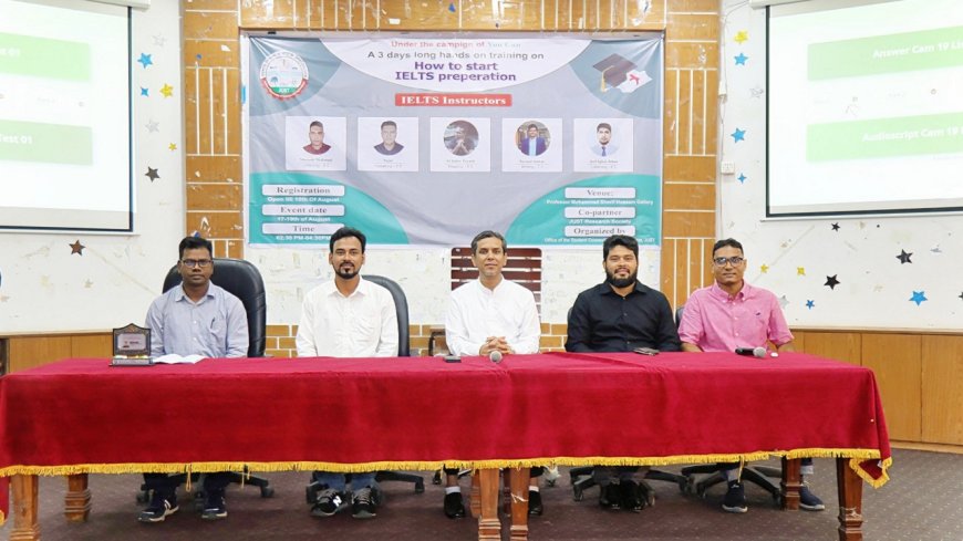 যবিপ্রবিতে প্রথমবারের মতো আইইএলটিএস  বিষয়ক প্রশিক্ষণ কর্মশালা সম্পন্ন