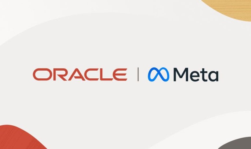 Meta and Oracle Map Massive Multi-Billion Deal