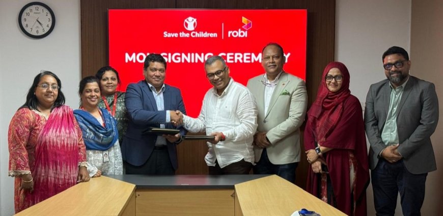 ডিজিটাল দক্ষতা উন্নয়নে সেভ দ্য চিলড্রেনের সঙ্গে রবি