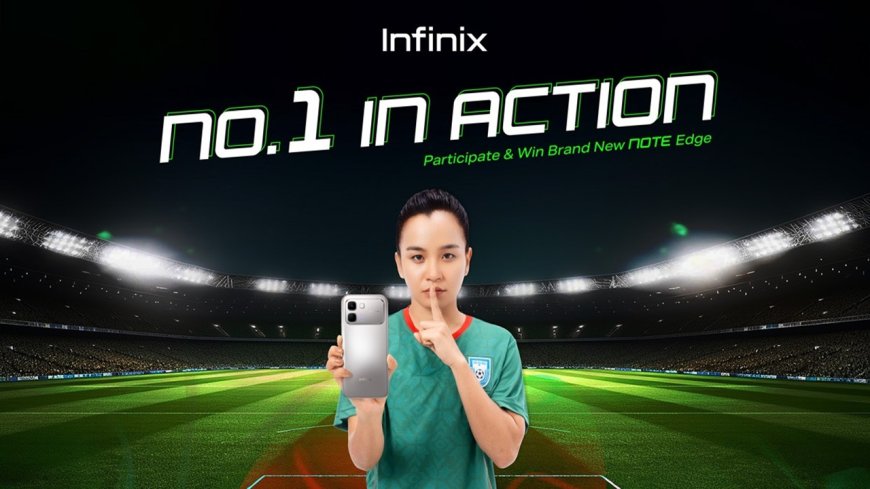 Infinix Launches ‘No.1 in Action’ Digital Campaign to Celebrate Bangladesh Women’s Football Milestone