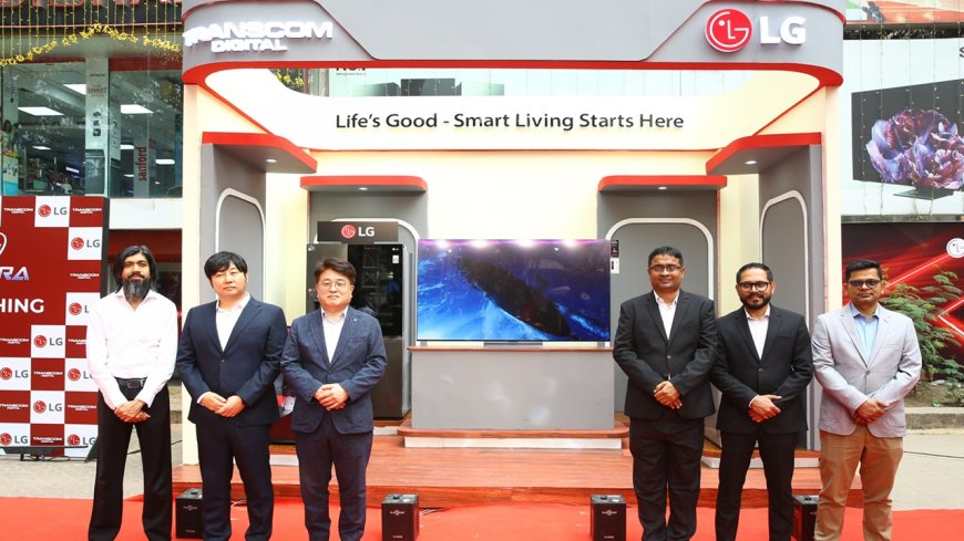 LG Partners with Transcom Digital to Expand Market Presence in Bangladesh