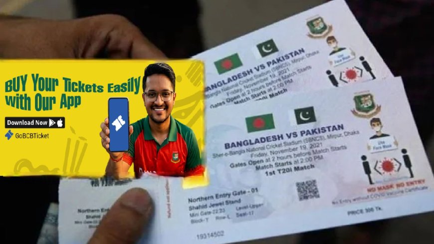 ২০০ টাকায় বাংলাদেশ-পাকিস্তান ম্যাচের টিকিট অনলাইনে