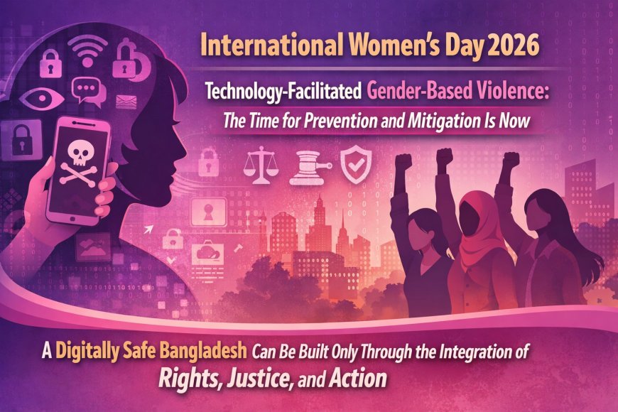 প্রযুক্তির সহায়তায় জেন্ডার-ভিত্তিক সহিংসতা: এখনই প্রতিরোধ ও প্রশমনের সময়