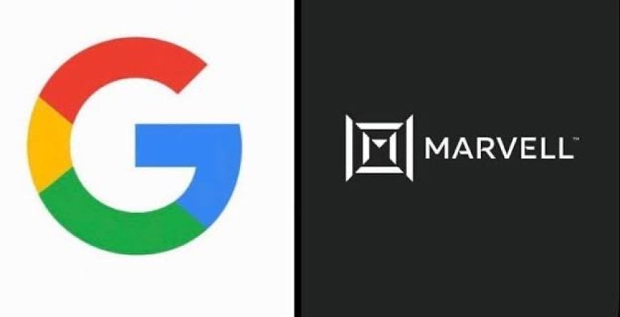 Google in Talks with Marvell to Develop Two New AI Chips
