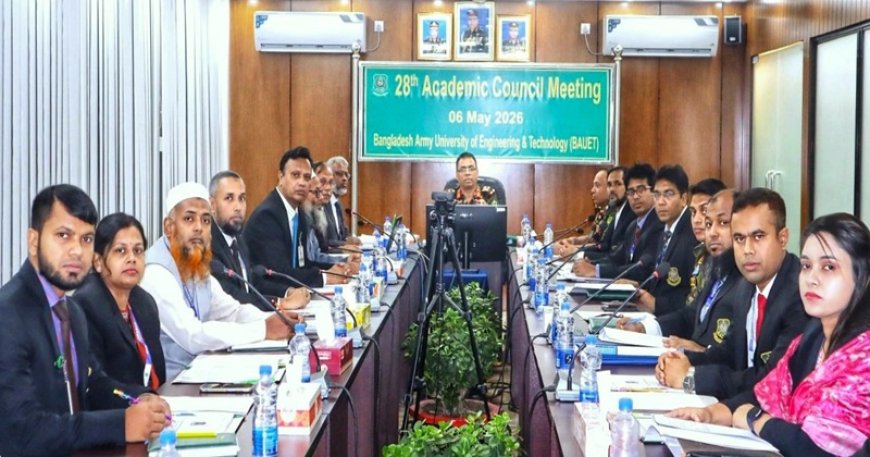 বাউয়েটের ২৮তম একাডেমিক কাউন্সিল সভা অনুষ্ঠিত